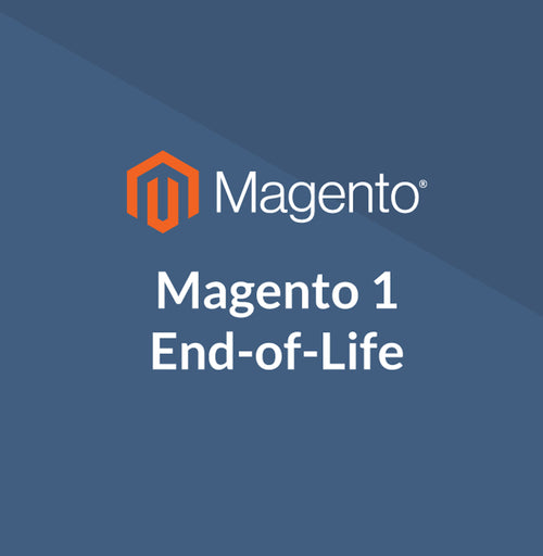 Magento 1.X End of Life. What does that mean for you if you're running Magento?